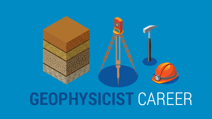 Geophysicist Career Geophysicist Career
